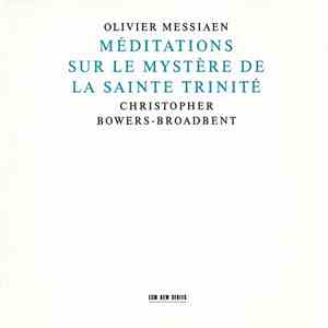 Olivier Messiaen - Christopher Bowers-Broadbent - Méditations Sur Le Mystèr ...