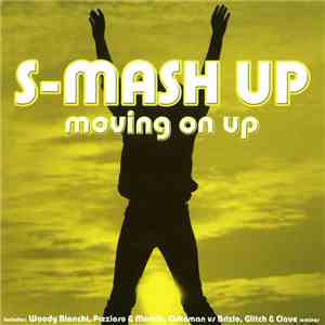 S-Mash Up - Moving On Up