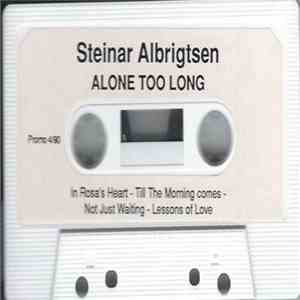 Steinar Albrigtsen - Alone Too Long