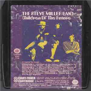 Steve Miller Band - Children of the Future