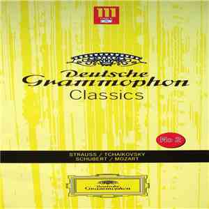 Strauss / Tchaikovsky / Schubert / Mozart - Deutsche Grammophon Classics No ...