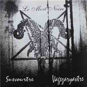 Susvourtre / Vagézaryavtre - Le Mort Noire
