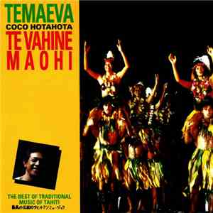 Temaeva / Coco Hotahota - Te Vahine Maohi