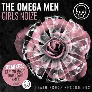 The Omega Men  - Girls Noise