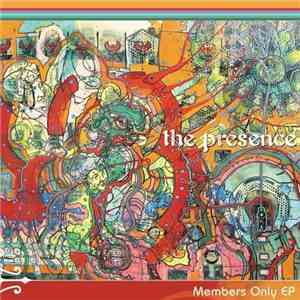 The Presence - Members Only EP