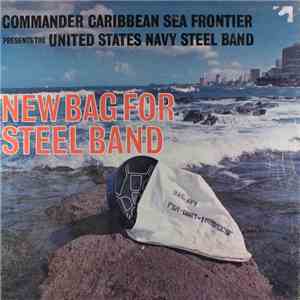 The United States Navy Steel Band - New Bag For Steel Band