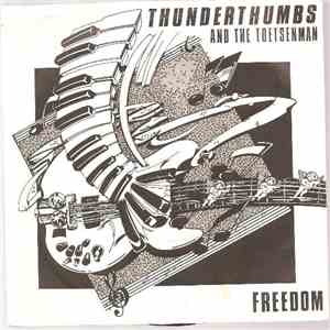Thunderthumbs And The Toetsenman - Freedom