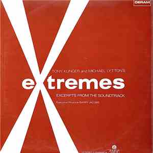 Tony Klinger And Michael Lytton - Extremes (Excerpts From The Soundtrack)