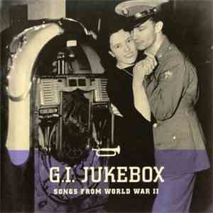Various - G.I. Jukebox - Songs From World War II