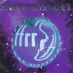 Various - Platinum On Black Volume II