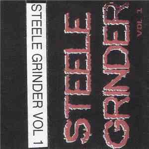 Various - Steele Grinder Vol. 1