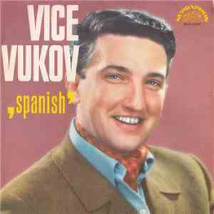 Vice Vukov - 'Spanish'