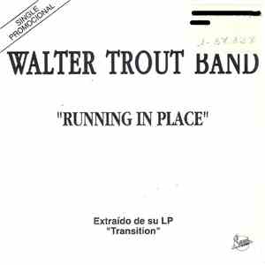 Walter Trout Band - Running In Place