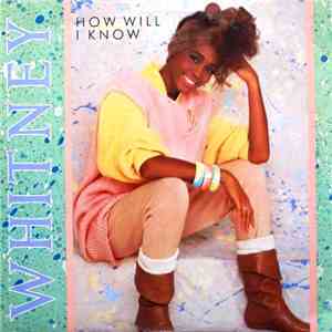 Whitney Houston - How Will I Know