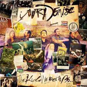 Your Demise - The Kids We Used To Be