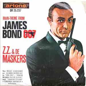 Z.Z. & De Maskers - Ave Maria No Moro / James Bond 007