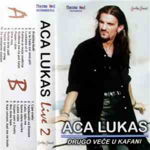 Aca Lukas - Drugo Veče U Kafani