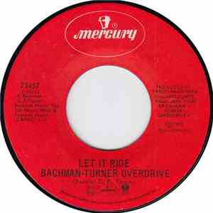 Bachman-Turner Overdrive - Let It Ride