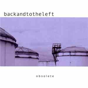 Backandtotheleft - Obsolete