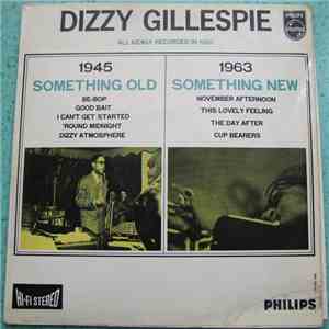 Dizzy Gillespie - Something Old, Something New