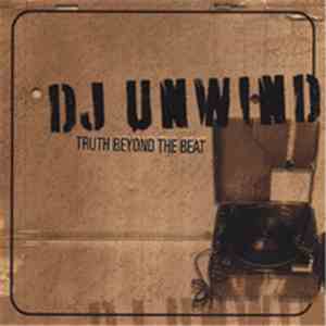 DJ Unwind - Truth Beyond The Beat