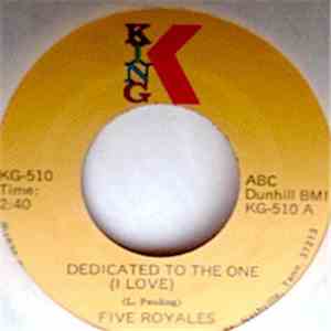 Five Royales - Dedicated To The One I Love / Think