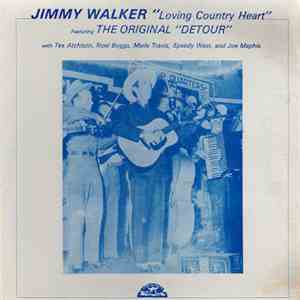 Jimmy Walker - Loving Country Heart