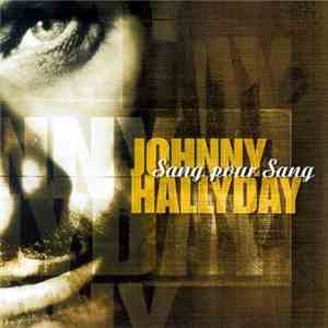 Johnny Hallyday - Sang Pour Sang