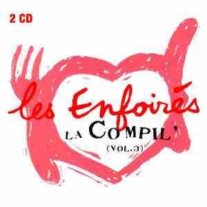 Les Enfoirés - La Compil' (Vol. 3)
