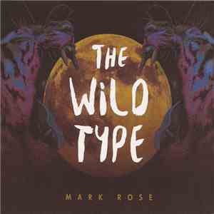 Mark Rose  - The Wild Type