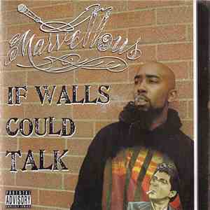 Marvellous  - If Walls Could Talk