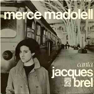 Mercè Madolell - Canta Jacques Brel