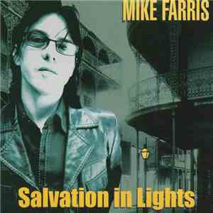 Mike Farris - Salvation In Lights
