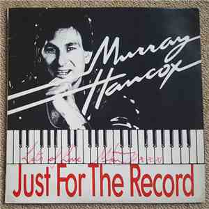 Murray Hancox - Just For The Record