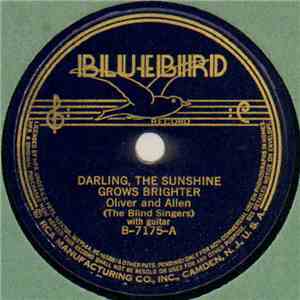 Oliver And Allen - Darling, The Sunshine Grows Brighter / Let's Be Sweethea ...
