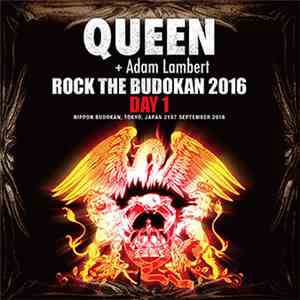 Queen + Adam Lambert - Rock The Budokan 2016: Day 1