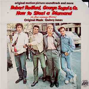 Quincy Jones - How To Steal A Diamond In Four Uneasy Lessons(Original Motion Picture Soundtrack And More)