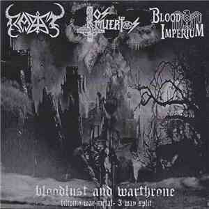 Rapist  / Los Muertos  / Blood Imperium - Bloodlust and Warthrone