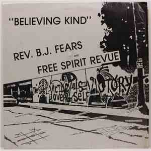 Rev. B.J. Fears & Free Spirit Revue - Believing Kind