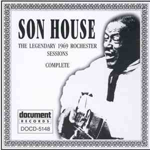 Son House - At Home: The Legendary 1969 Rochester Sessions