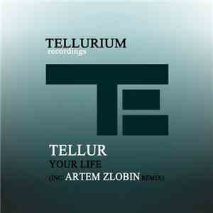 Tellur - Your Life