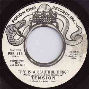 Tension  - Life Is A Beautiful Thing / Run To Nowhere