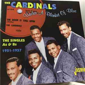 The Cardinals  - Under A Blanket Of Blue - The Singles As & Bs 1951-1957