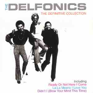The Delfonics - The Definitive Collection