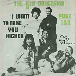 The Fifth Dimension - I Want To Take You Higher