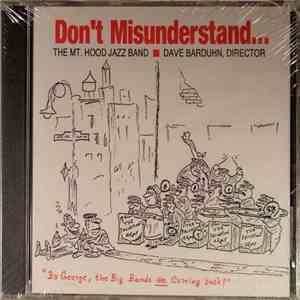 The Mt. Hood Jazz Band - Don't Misunderstand