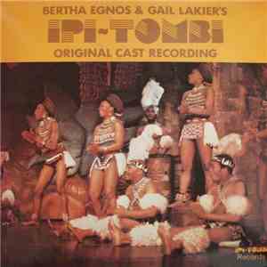 The Original Cast Of Ipi-Tombi - Bertha Egnos & Gail Lakier's Ipi Tombi: Or ...