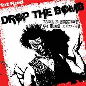 Various - Drop The Bomb #1 -Rare & Unknown US Punk 1977-'83