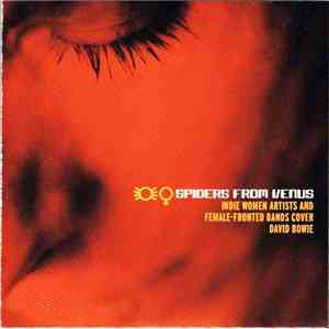 Various - Spiders From Venus (Indie Women Artists And Female-Fronted Bands  ...