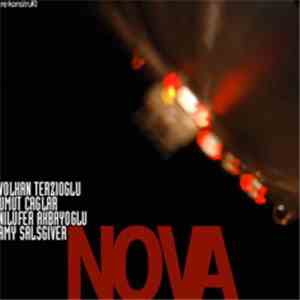 Volkan Terzioğlu / Umut Çağlar / Nilüfer Akbayoğlu / Amy Salsgiver - Nova